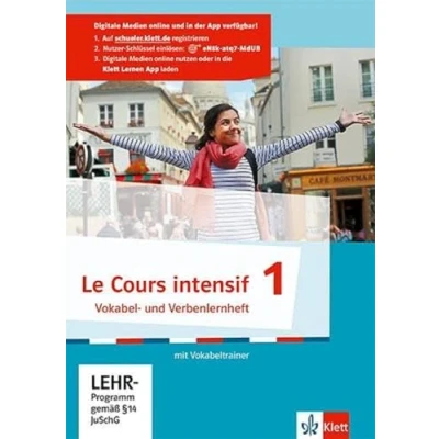 Abbildung von Le Cours intensif 1: Vokabel /Verbenlernheft mit Vokabeltrainer 1. Lernjahr (Le intensif. Französisch als 3. Fremdsprache ab 2016)