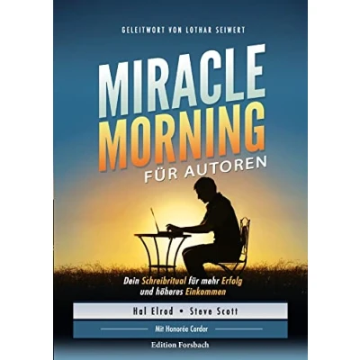 Abbildung von Miracle Morning für Autoren: Dein Schreibritual mehr Erfolg und höheres Einkommen