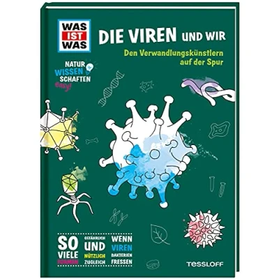 Abbildung von WAS IST Naturwissenschaften easy! Biologie. Die Viren und wir: Den Verwandlungskünstlern auf der Spur
