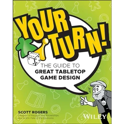 Abbildung von Your Turn!: The Guide to Great Tabletop Game Design