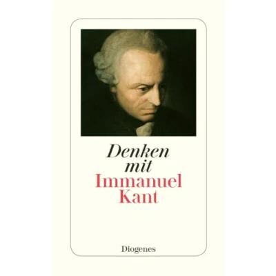 Abbildung von Denken mit Immanuel Kant: Eine Einführung in die Gedankenwelt des Vaters der modernen Philosophie von Wolfgang Kraus (detebe)