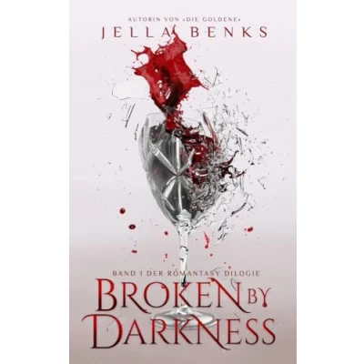 Abbildung von Broken by Darkness: (Broken 1) Mitreißende Enemies to Lovers Vampir Romantasy Dilogie)