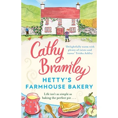 Abbildung von Hetty’s Farmhouse Bakery: the perfect feel good read from Sunday Times bestselling author