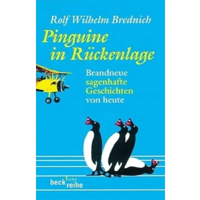 Abbildung von Pinguine in Rückenlage: Brandneue sagenhafte Geschichten von heute (Beck&#039;sche Reihe)