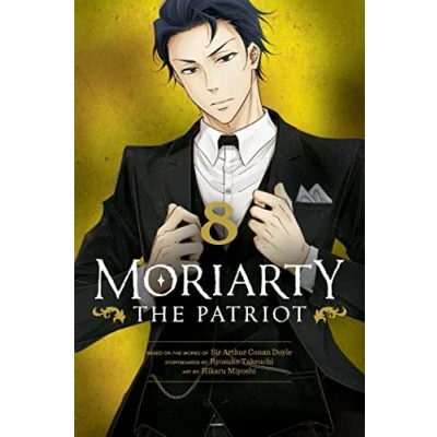 Abbildung von Moriarty THE Patriot, Vol. 8: Volume 8 (MORIARTY PATRIOT GN, Band 8)
