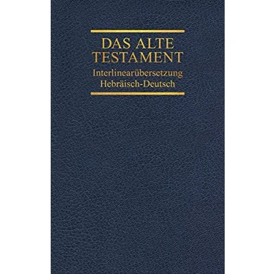Abbildung von Das Alte Testament, Interlinearübersetzung, Hebräisch Deutsch, Band 3: Jesaja Hesekiel