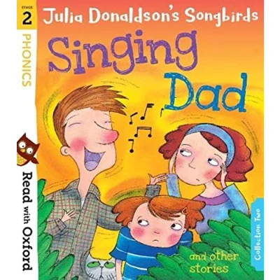 Abbildung von Read with Oxford: Stage 2: Julia Donaldson&#039;s Songbirds: Singing Dad and Other Stories