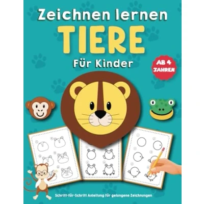 Abbildung von tiere zeichnen lernen für Kinder ab 4 Jahren: ganz einfachen Schritt Anleitungen 50 anfänger