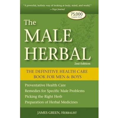 Abbildung von The Male Herbal: Definitive Health Care Book for Men and Boys