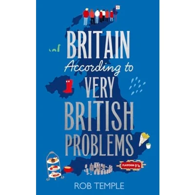 Abbildung von Britain According to Very British Problems: the new book from one of Britain&#039;s favourite humour brands