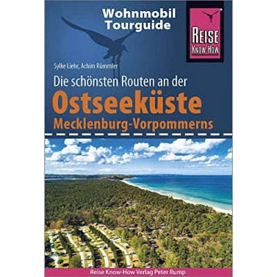 Abbildung von Reise Know How Wohnmobil Tourguide Ostseeküste Mecklenburg Vorpommern mit Rügen und Usedom: Die schönsten Routen