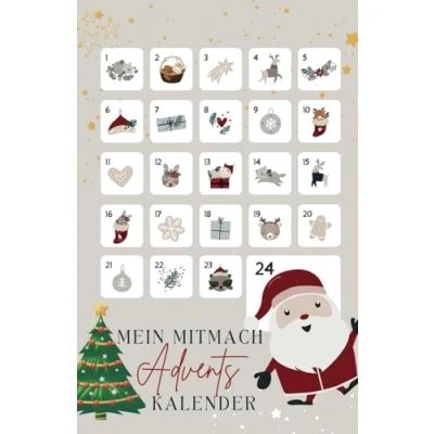 Abbildung von Mein Mitmach Adventskalender (ab 6+ Jahren) 24 Tage voller Spaß, Basteln, Aktivitäten, Achtsamkeit, Malen u.v.m!