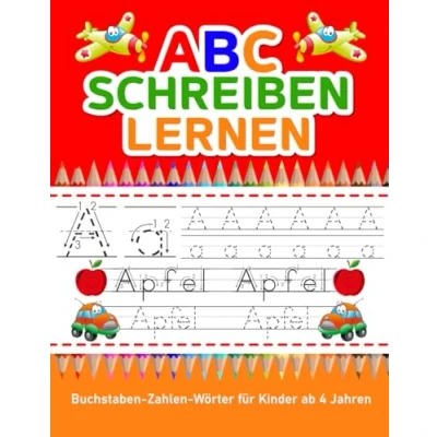 Abbildung von ABC schreiben lernen, Buchstaben, Zahlen und Wörter für Kinder ab 4 Jahren.: Übungsbuch mit Strich Linienverfolgung, Schwungübungen, Alphabet, einen perfekten Schulstart.