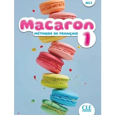 Abbildung von Macaron: Niveau A1.1 Livre de l&#039;eleve: l&#039;eleve 1