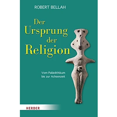 Abbildung von der Ursprung Religion: Vom Paläolithikum bis zur Achsenzeit