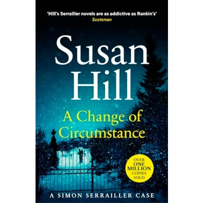 Abbildung von A Change of Circumstance: Discover book 11 in the Simon Serrailler series (Simon Serrailler, 11)
