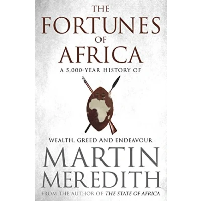 Abbildung von Fortunes of Africa: A 5,000 Year History Wealth, Greed and Endeavour