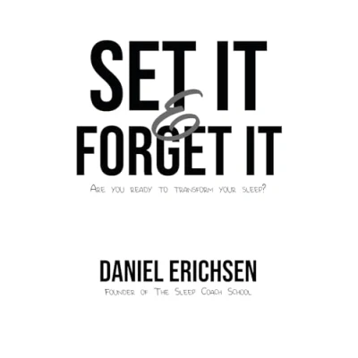 Abbildung von Set it &amp; Forget it: Are you ready to transform your sleep?