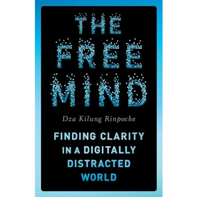 Abbildung von The Free Mind: Finding Clarity in a Digitally Distracted World