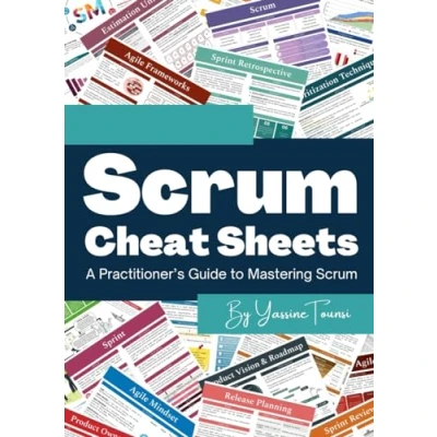Abbildung von Scrum Cheat Sheets: A Practitioner’s Guide to Mastering