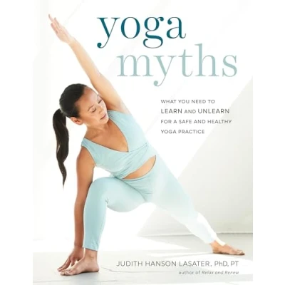 Abbildung von Yoga Myths: What You Need to Learn and Unlearn for a Safe Healthy Practice
