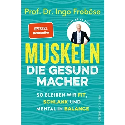 Abbildung von Muskeln die Gesundmacher: So bleiben wir fit, schlank und mental in Balance Wie eine gesunde Muskulatur Körper Psyche positiv beeinflussen können.