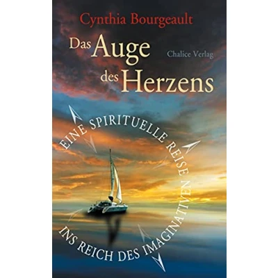 Abbildung von Das Auge des Herzens: Eine spirituelle Reise ins Reich Imaginativen