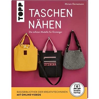Abbildung von Taschen nähen (kreativ.startup.): Die tollsten Modelle für Einsteiger. Mit Online Videos