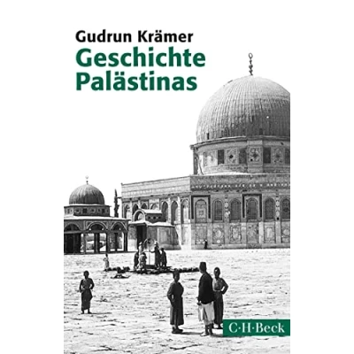 Abbildung von Geschichte Palästinas: Von der osmanischen Eroberung bis zur Gründung des Staates Israel (Beck Paperback)