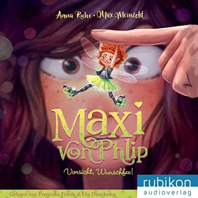 Abbildung von Maxi von Phlip (1). Vorsicht, Wunschfee!: CD Standard Audio Format, Lesung