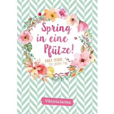 Abbildung von Spring in eine Pfütze! Neue Ideen für jeden Tag: von Viktoria Sarina