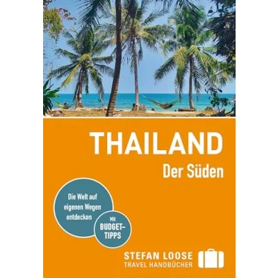 Abbildung von Stefan Loose Reiseführer Thailand, Der Süden: mit Reiseatlas
