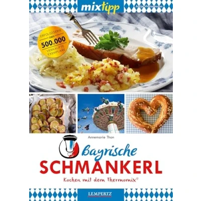 Abbildung von mixtipp Bayrische Schmankerl: Kochen mit dem Thermomix: Thermomix®