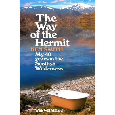 Abbildung von the Way of Hermit: My 40 years in Scottish Wilderness