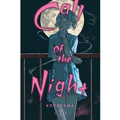 Abbildung von Call OF THE Night, Vol. 7: Volume 7 (CALL NIGHT GN, Band 7)