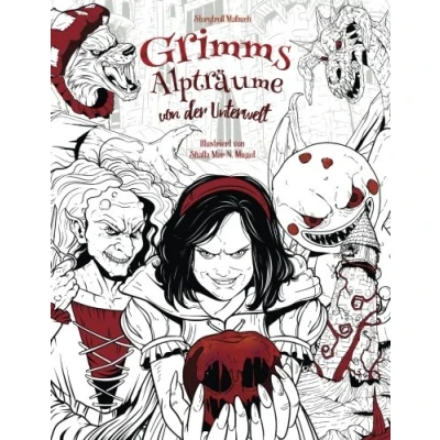 Abbildung von Grimms Alpträume von der Unterwelt: Malbuch für Erwachsene (Horror, Halloween, Märchen, Gebrüder Grimm)