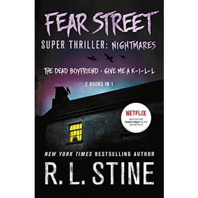 Abbildung von Fear Street Super Thriller: Nightmares: The Dead Boyfriend and Give Me a K I L