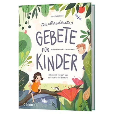 Abbildung von Die allerschönsten Gebete für Kinder: Mit Liedern von Gott und Geschichten aus der Bibel