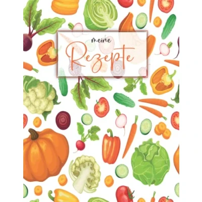 Abbildung von Meine Rezepte: Rezeptbuch Zum Selberschreiben Kochbuch selbst schreiben Mit platz für 125 rezepte Format A4