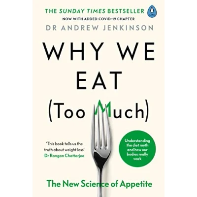 Abbildung von Why We Eat (Too Much): The New Science of Appetite