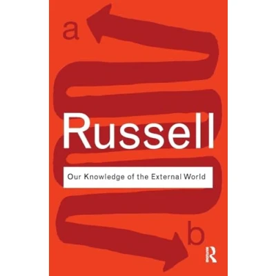 Abbildung von Our Knowledge of the External World: As a Field for Scientific Method in Philosophy (Routledge Classics)