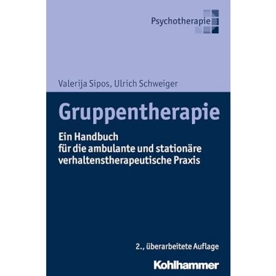 Abbildung von Gruppentherapie: Ein Handbuch für die ambulante und stationäre verhaltenstherapeutische Praxis