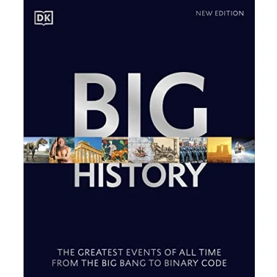 Abbildung von Big History: the Greatest Events of All Time From Bang to Binary Code