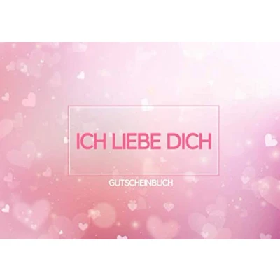 Abbildung von Ich liebe dich Gutscheinbuch: Leeres Gutscheinheft (blanko) zum Selbstausfüllen, 20 Gutscheine für Freundin, Freund, Partner