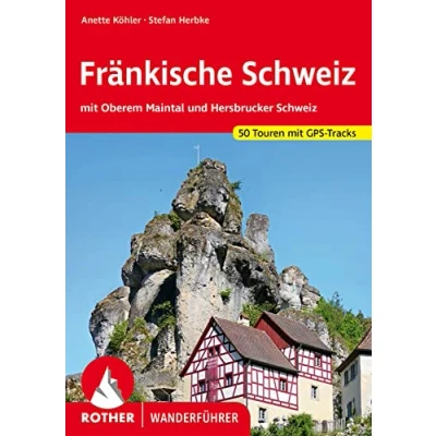 Abbildung von Fränkische Schweiz: mit Oberem Maintal und Hersbrucker Schweiz. 50 Touren GPS Tracks (Rother Wanderführer)