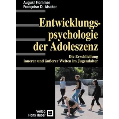 Abbildung von Entwicklungspsychologie der Adoleszenz: Die Erschliessung innerer und äusserer Welten im Jugendalter
