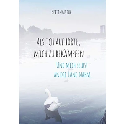 Abbildung von Als ich aufhörte, mich zu bekämpfen: Und selbst an die Hand nahm.