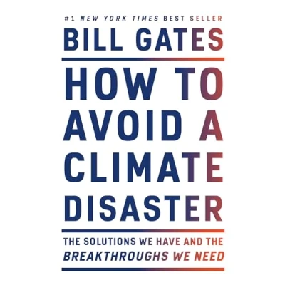 Abbildung von How to Avoid a Climate Disaster: the Solutions We Have and Breakthroughs Need