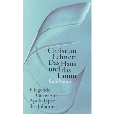 Abbildung von das Haus und Lamm: Fliegende Blätter zur Apokalypse des Johannes