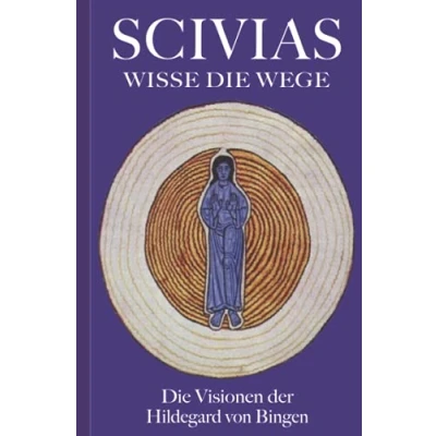 Abbildung von SCIVIAS Wisse Die Wege: Visionen der Hildegard von Bingen